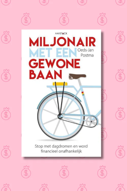Cover Miljonair met een gewone baan Postma mama budget Meesman beleggen